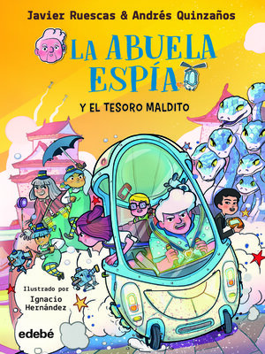 cover image of La abuela espía y el tesoro maldito